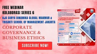 Free Webinar Series 6 “Corporate Governance & Business Ethics” -KJA SDGM & TSM-Kamis tgl 19 Juni 2025 Jam 09.00 – 12.00 WIB. Free Webinar Series 6 “Corporate Governance & Business Ethics” -KJA SDGM & TSM-Kamis tgl 19 Juni 2025 Jam 09.00 – 12.00 WIB.