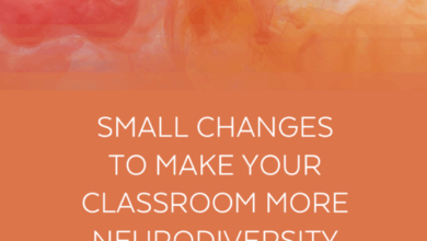 Small Changes to Make Your Classroom More Neurodiversity-Affirming