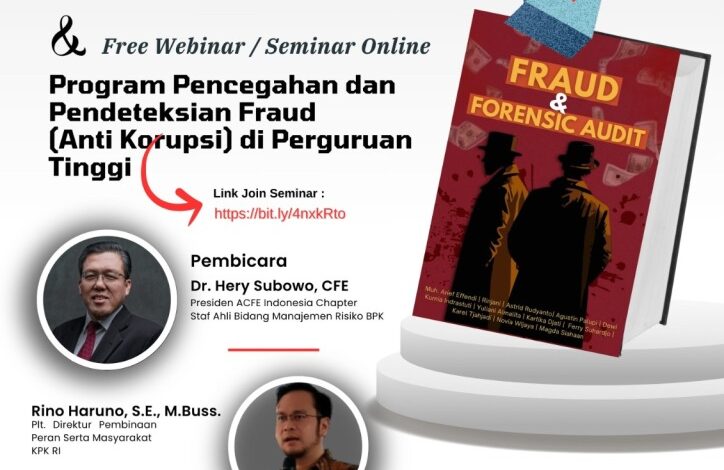 Launching Buku “Fraud & Forensic Audit” dan Free Webinar (Seminar Online) Trisakti School of Management (TSM) dengan topik “Program Pencegahan dan Pendeteksian Fraud (Anti Korupsi) di Perguruan Tinggi” Tgl 15 Juli 2025 Jam 08.30 – 12.00 WIB Launching Buku “Fraud & Forensic Audit” dan Free Webinar (Seminar Online) Trisakti School of Management (TSM) dengan topik “Program Pencegahan dan Pendeteksian Fraud (Anti Korupsi) di Perguruan Tinggi” Tgl 15 Juli 2025 Jam 08.30 – 12.00 WIB
