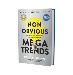 Non-Obvious Megatrends with Rohit Bhargava Non-Obvious Megatrends with Rohit Bhargava